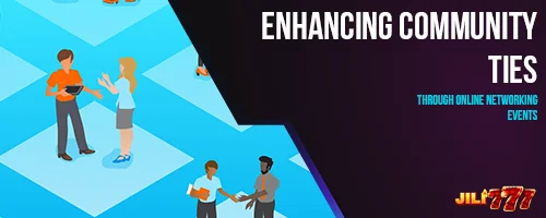 Enhancing Community Ties Through Online Networking Events